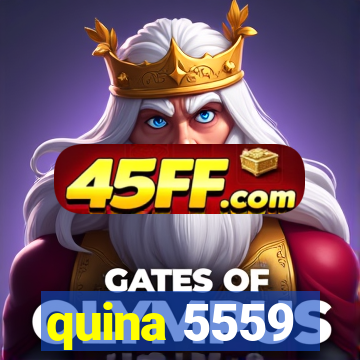quina 5559